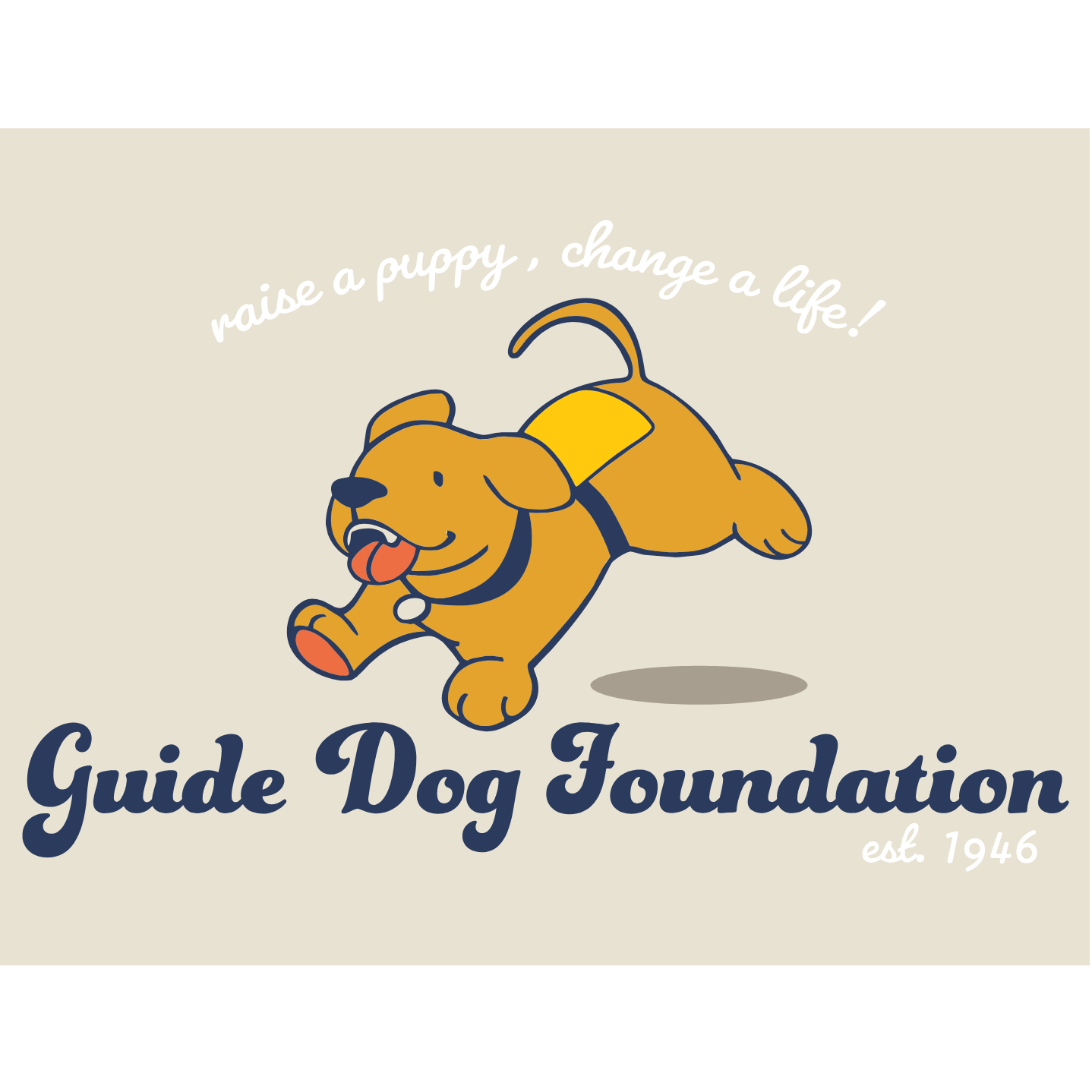 A natural-colored unisex T-shirt featuring a cartoon-style yellow Labrador puppy wearing a yellow guide dog training vest. The puppy is mid-run, joyfully carrying a bone in its mouth. Above the illustration is white script text that reads “raise a puppy, change a life!” Below the image, the Guide Dog Foundation logo appears in a bold navy script, with “est. 1946” in smaller white text beside it.